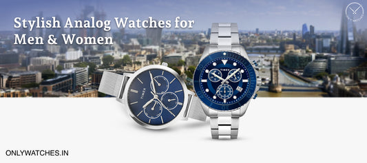 Stylish Analog Watches for Men & Women