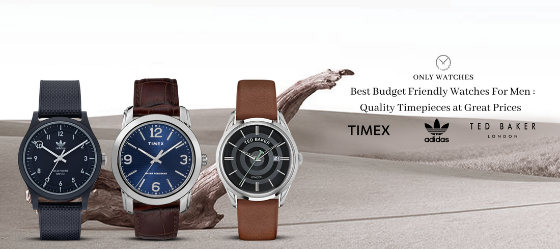 Best Budget-Friendly Watches for Men: Quality Timepieces at Great Prices