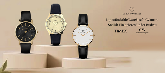 Top Affordable Watches for Women: Stylish Timepieces Under Budget