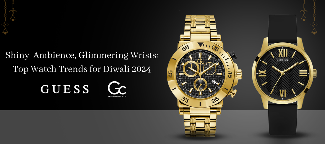 Shiny ambience, Glimmering wrists: Top Watch Trends for Diwali 2024