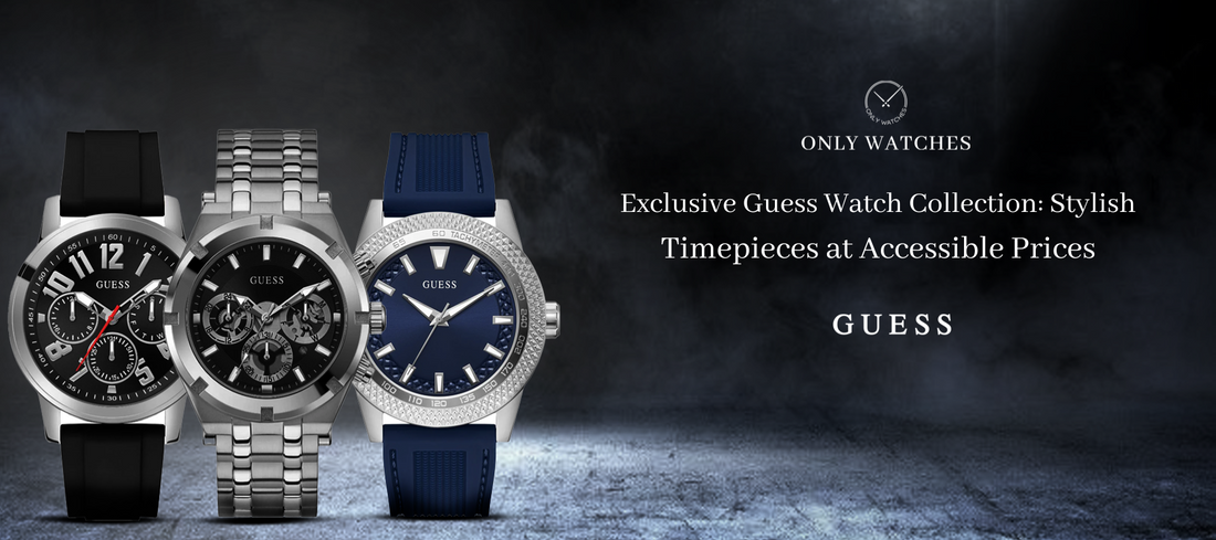 Exclusive Guess Watch Collections: Stylish Timepieces at Accessible Prices