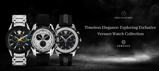 Timeless Elegance: Exploring Exclusive Versace Watch Collections